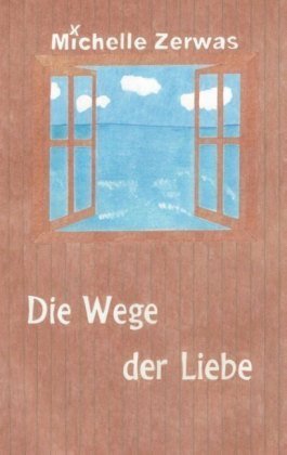 Die Wege der Liebe