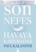 Son Nefes Havaya Karismadan