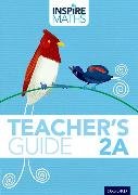 Inspire Maths: 2: Teacher's Guide 2A