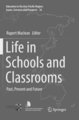 Life in Schools and Classrooms