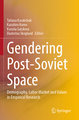 Gendering Post-Soviet Space