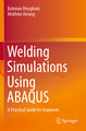 Welding Simulations Using ABAQUS