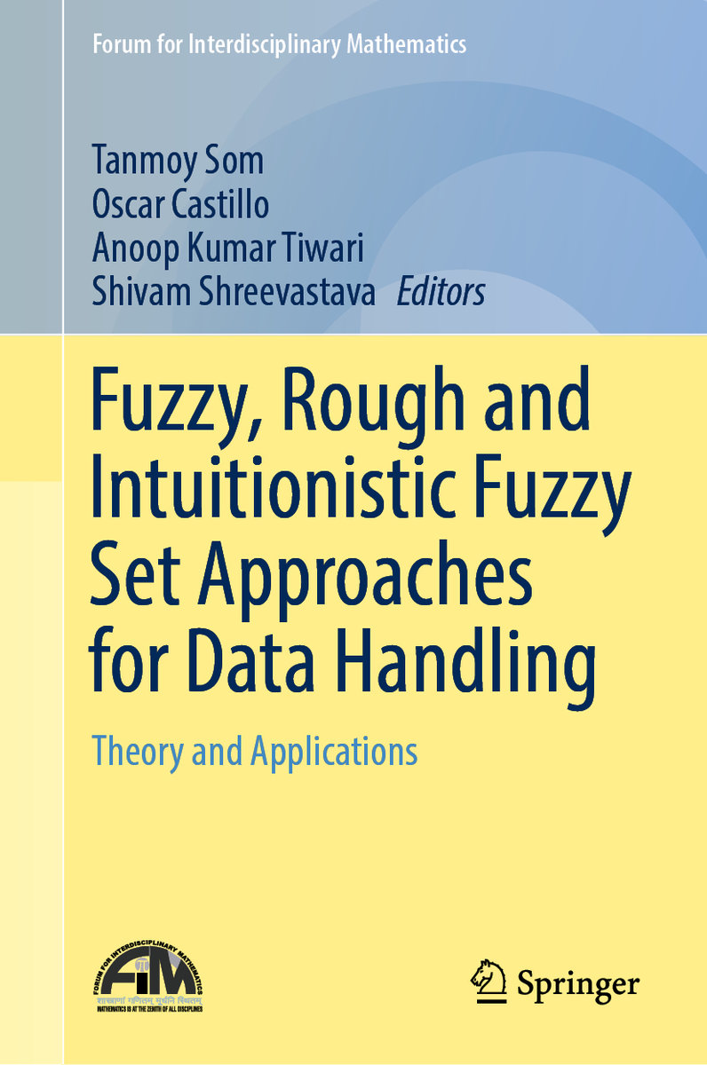 Fuzzy, Rough and Intuitionistic Fuzzy Set Approaches for Data Handling