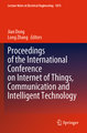 Proceedings of the International Conference on Internet of Things, Communication and Intelligent Technology