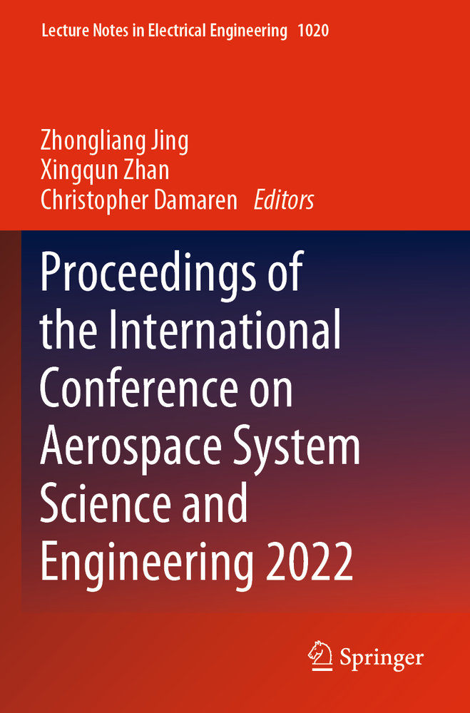 Proceedings of the International Conference on Aerospace System Science and Engineering 2022