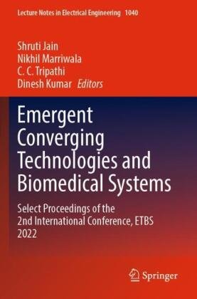 Emergent Converging Technologies and Biomedical Systems