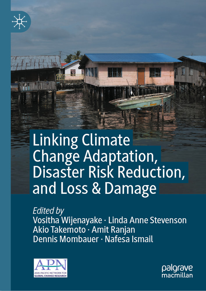 Linking Climate Change Adaptation, Disaster Risk Reduction, and Loss & Damage