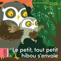 Le petit, tout petit hibou s'envole