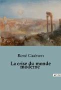 La crise du monde moderne