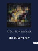 The Shadow Show