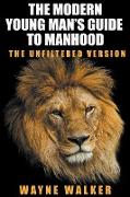 The Modern Young Man's Guide to Manhood