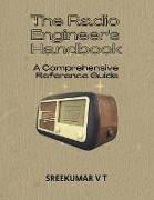 The Radio Engineer's Handbook