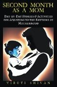 Second Month as a Mom - Day-by-Day Stories & Activities for Adjusting to the Rhythms of Motherhood