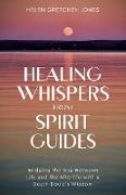 Healing Whispers From Spirit Guides