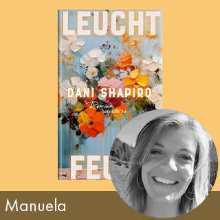 Rezension: Leuchtfeuer von Dani Shapiro